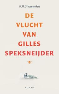 De vlucht van Gilles Speksneijder (Paperback)