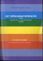 Het reïncarnatieprincipe maakt bewustzijn en onsterfelijkheid mogelijk (Paperback)