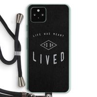 To be lived: Pixel 5a 5G Transparant Hoesje met koord