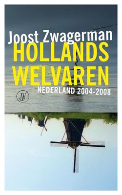 Hollands welvaren - Joost Zwagerman - ebook