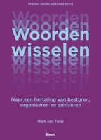 Woorden wisselen - Mark van Twist - ebook