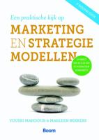 Een praktische kijk op marketing- en strategiemodellen (Paperback)