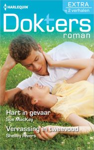 Hart in gevaar / Verrassing in tweevoud - Sue MacKay, Shelley Rivers - ebook