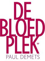De bloedplek - Paul Demets - ebook