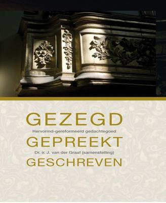 Gezegd, gepreekt, geschreven - - ebook