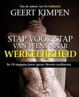 Stap voor stap van wens naar werkelijkheid (Paperback)