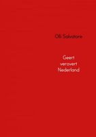 Olli  Salvatore Geert verovert Nederland - thumbnail