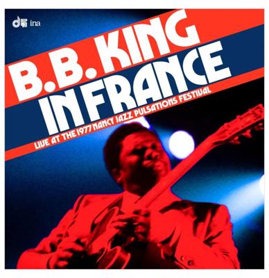B.B. King - In France: Live At The Nancy Jazz Pulsations Festival 1977 (Record Store Day Black Friday 2024) 2LP