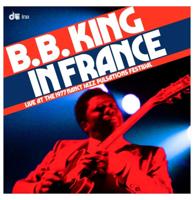 B.B. King - In France: Live At The Nancy Jazz Pulsations Festival 1977 (Record Store Day Black Friday 2024) 2LP