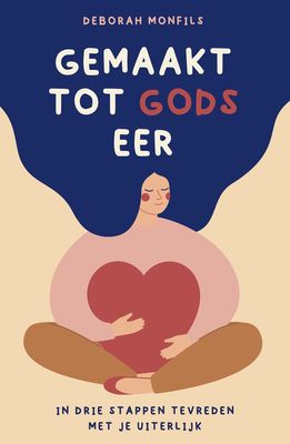 Gemaakt tot Gods eer - Deborah Monfils - ebook