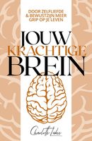 Jouw Krachtige Brein - Charlotte Labee - ebook