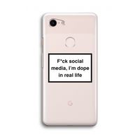 I'm dope: Google Pixel 3 Transparant Hoesje