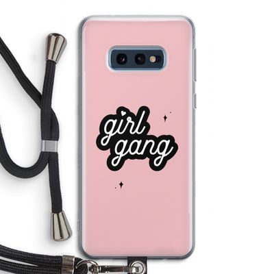 Girl Gang: Samsung Galaxy S10e Transparant Hoesje met koord