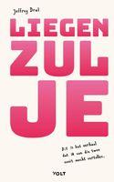 Liegen zul je - Jeffrey Dral - ebook