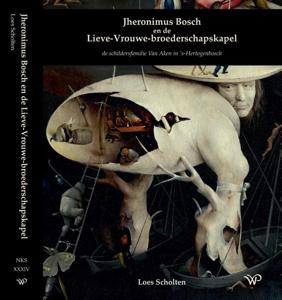 Jheronimus Bosch en de Lieve-Vrouwe-broederschapskapel (Hardback)