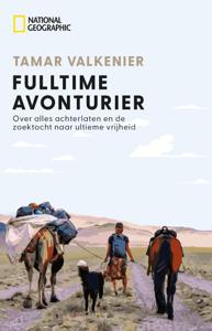 National Geographic - Fulltime Avonturier (Paperback)