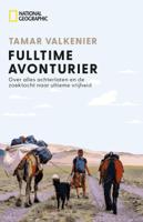 National Geographic - Fulltime Avonturier (Paperback)
