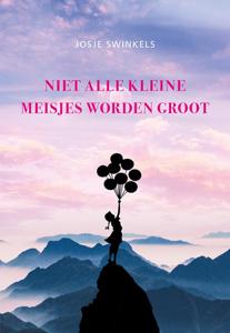 Niet alle kleine meisjes worden groot (Paperback)