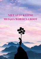 Niet alle kleine meisjes worden groot (Paperback)