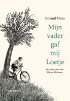 Mijn vader gaf mij Loetje (Hardback)