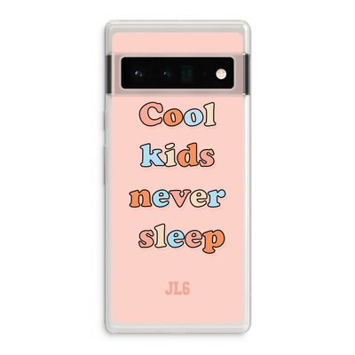 Cool Kids Never Sleep: Google Pixel 6 Pro Transparant Hoesje