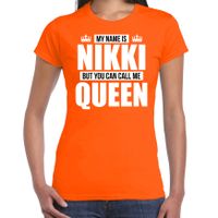 Naam cadeau t-shirt my name is Nikki - but you can call me Queen oranje voor dames