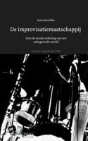 De improvisatiemaatschappij (Paperback)
