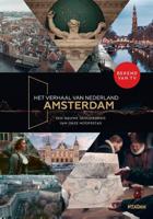 Het verhaal van Nederland - Amsterdam Het verhaal van Nederland - Amsterdam