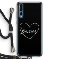 Forever heart black: Huawei P20 Pro Transparant Hoesje met koord