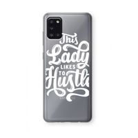 Hustle Lady: Samsung Galaxy A31 Transparant Hoesje