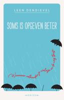 Soms is opgeven beter - Leen Dendievel - ebook