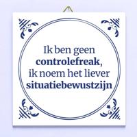 Tegeltje Ik ben geen controlefreak
