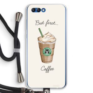 But first coffee: Honor 10 Transparant Hoesje met koord