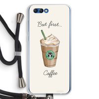 But first coffee: Honor 10 Transparant Hoesje met koord
