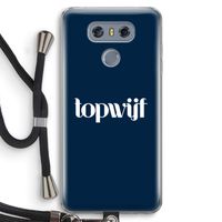 Topwijf Navy: LG G6 Transparant Hoesje met koord