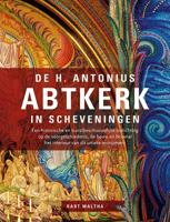 De H. Antonius Abtkerk in Scheveningen (Hardback)