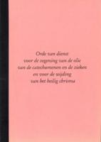 Orde van dienst voor de zegening van de olie van de catechumenen en de zieken en voor de wijding van