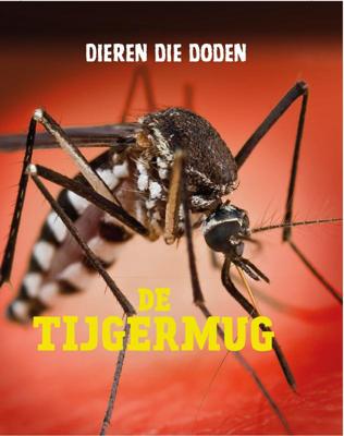 De tijgermug (Hardback)