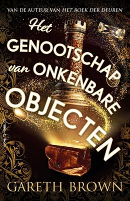 Het genootschap van onkenbare objecten - Gareth Brown - ebook