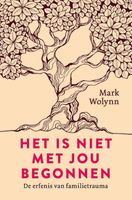 Het is niet met jou begonnen - Mark Wolynn - ebook