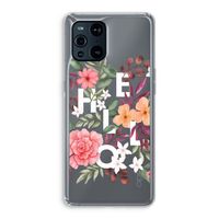 Hello in flowers: Oppo Find X3 Pro Transparant Hoesje