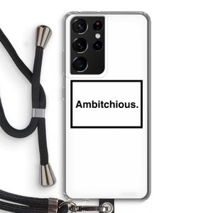 Ambitchious: Samsung Galaxy S21 Ultra Transparant Hoesje met koord