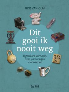 Dit gooi ik nooit weg (Hardback)