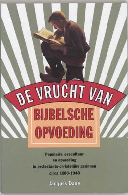 "De vrucht van Bijbelsche opvoeding" (Paperback)