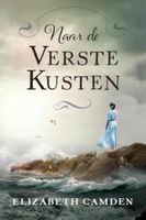 Naar de verste kusten - Elizabeth Camden - ebook