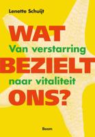 Wat bezielt ons? (Paperback)