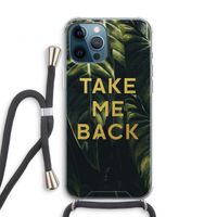 Take me back: iPhone 12 Pro Transparant Hoesje met koord