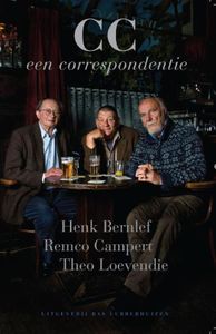 CC. Een Correspondentie - Henk Bernlef, Remco Campert, Theo Loevendie - ebook
