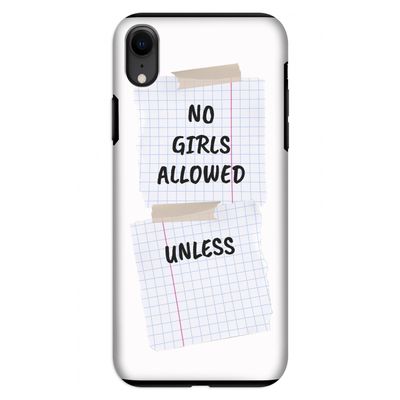 No Girls Allowed Unless: iPhone XR Tough Case