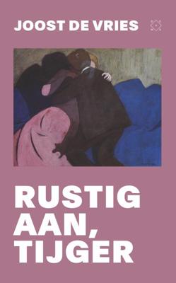 Rustig aan, tijger (Paperback)